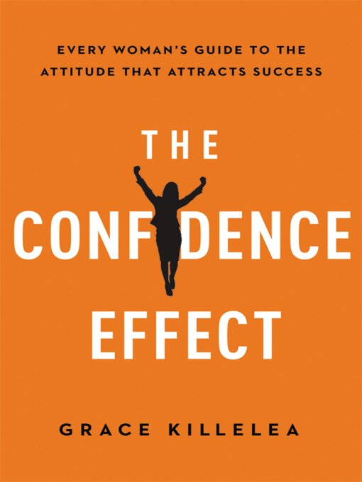 Title details for The Confidence Effect by Grace Killelea - Wait list